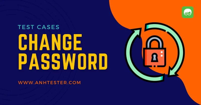 TEST CASES FOR CHANGE PASSWORD