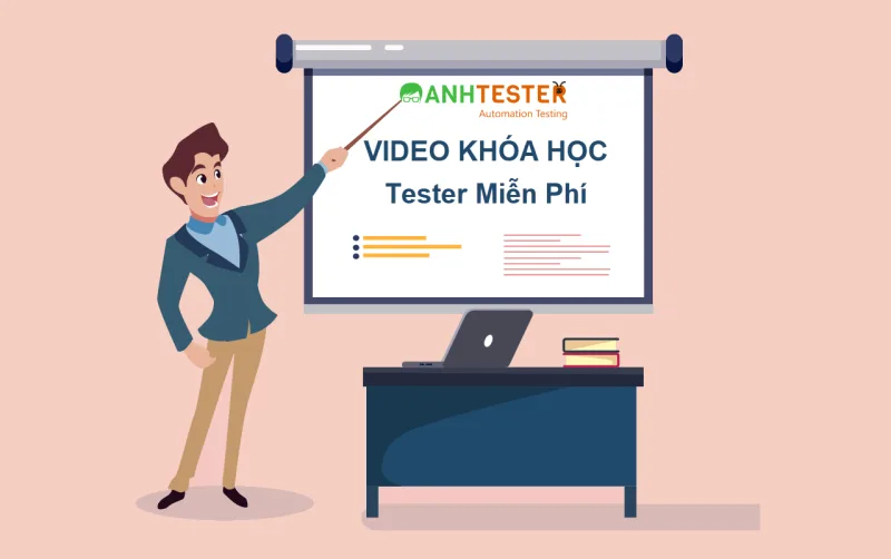 Khóa học Kiểm Thử Phần Mềm Cơ bản miễn phí