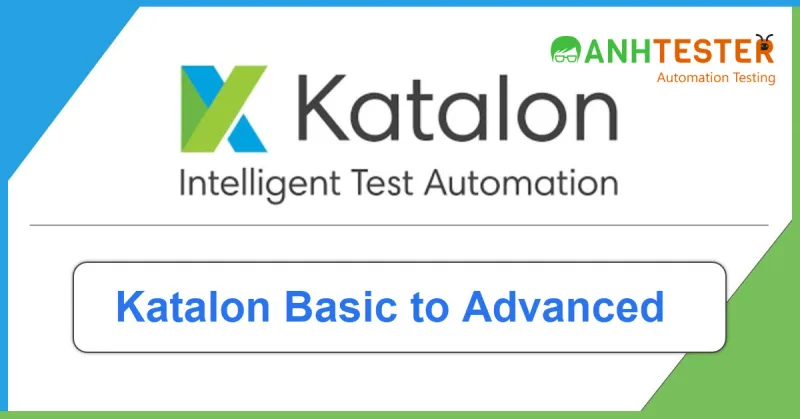 Website Testing with Katalon Studio (DẠY QUA VIDEO RECORD)