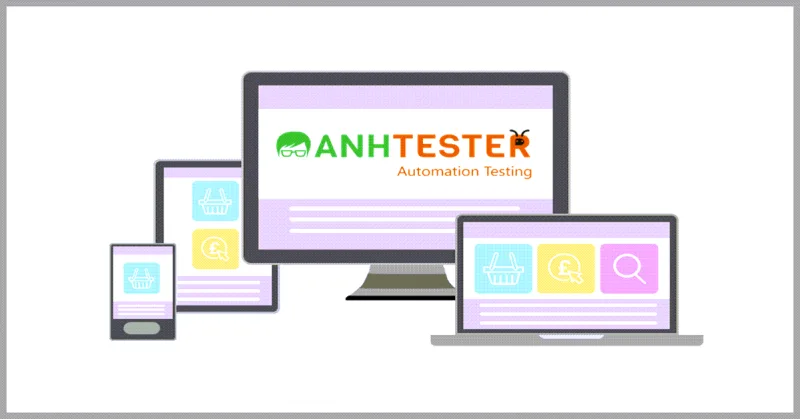 Sự khác nhau giữa kiểm thử trên Mobile với kiểm thử trên Desktop và Website