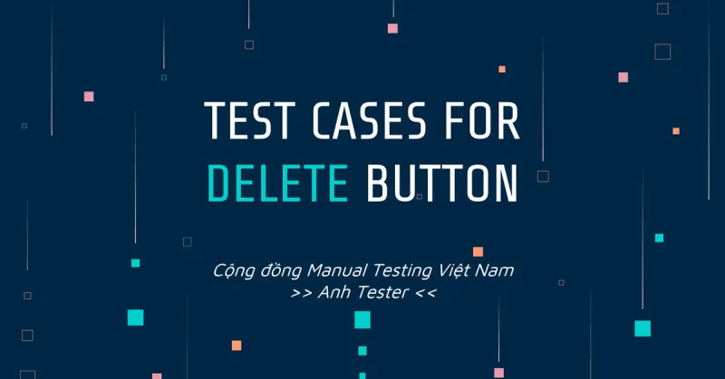 Test Cases for Delete button