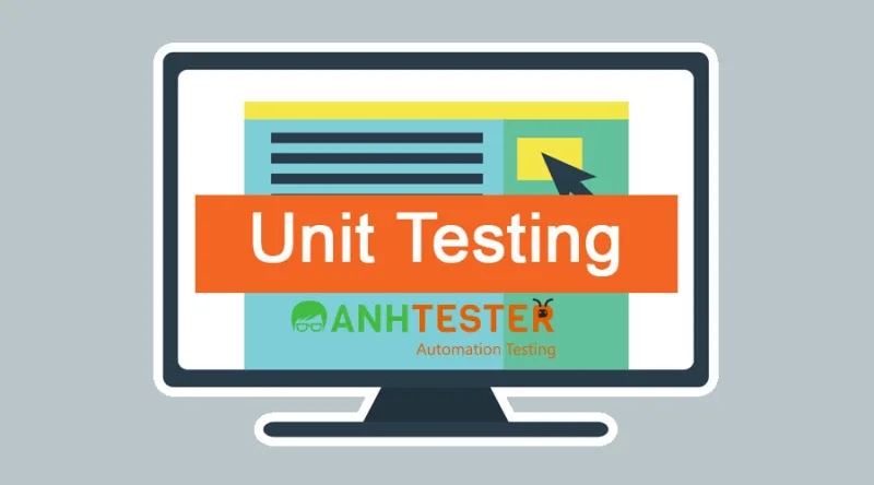 Unit Test - Kiểm thử đơn vị