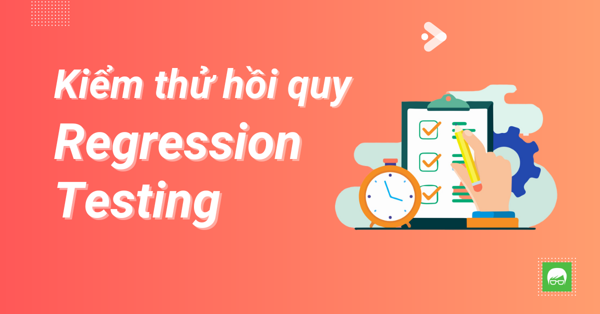 Kiểm thử hồi quy (Regression Test)