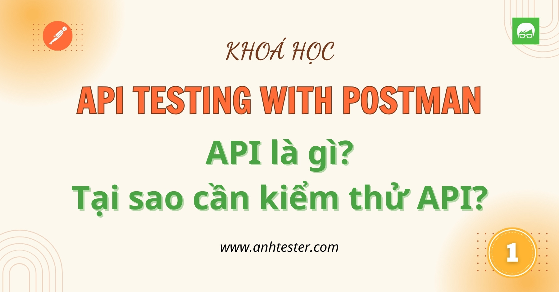 [API Postman] Bài 1 - API là gì? Tại sao cần kiểm thử API?