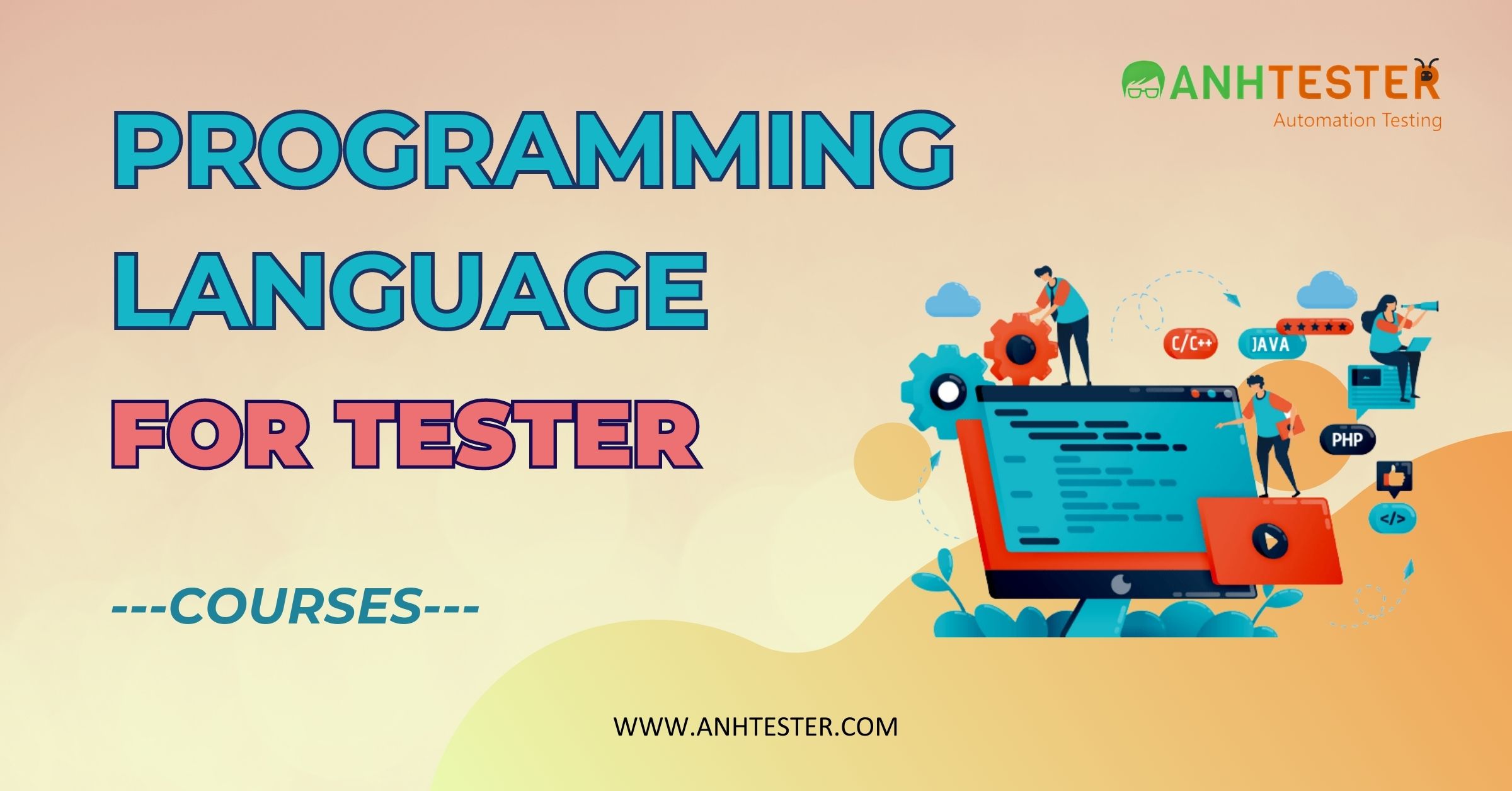 Programming Language for Tester | Anh Tester