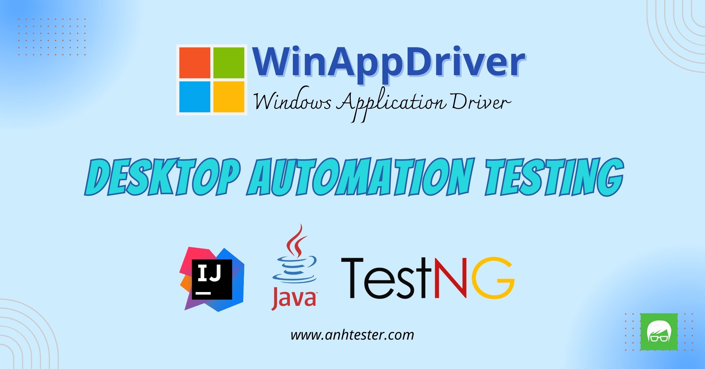 Desktop Automation Testing on Windows with WinAppDriver and Java