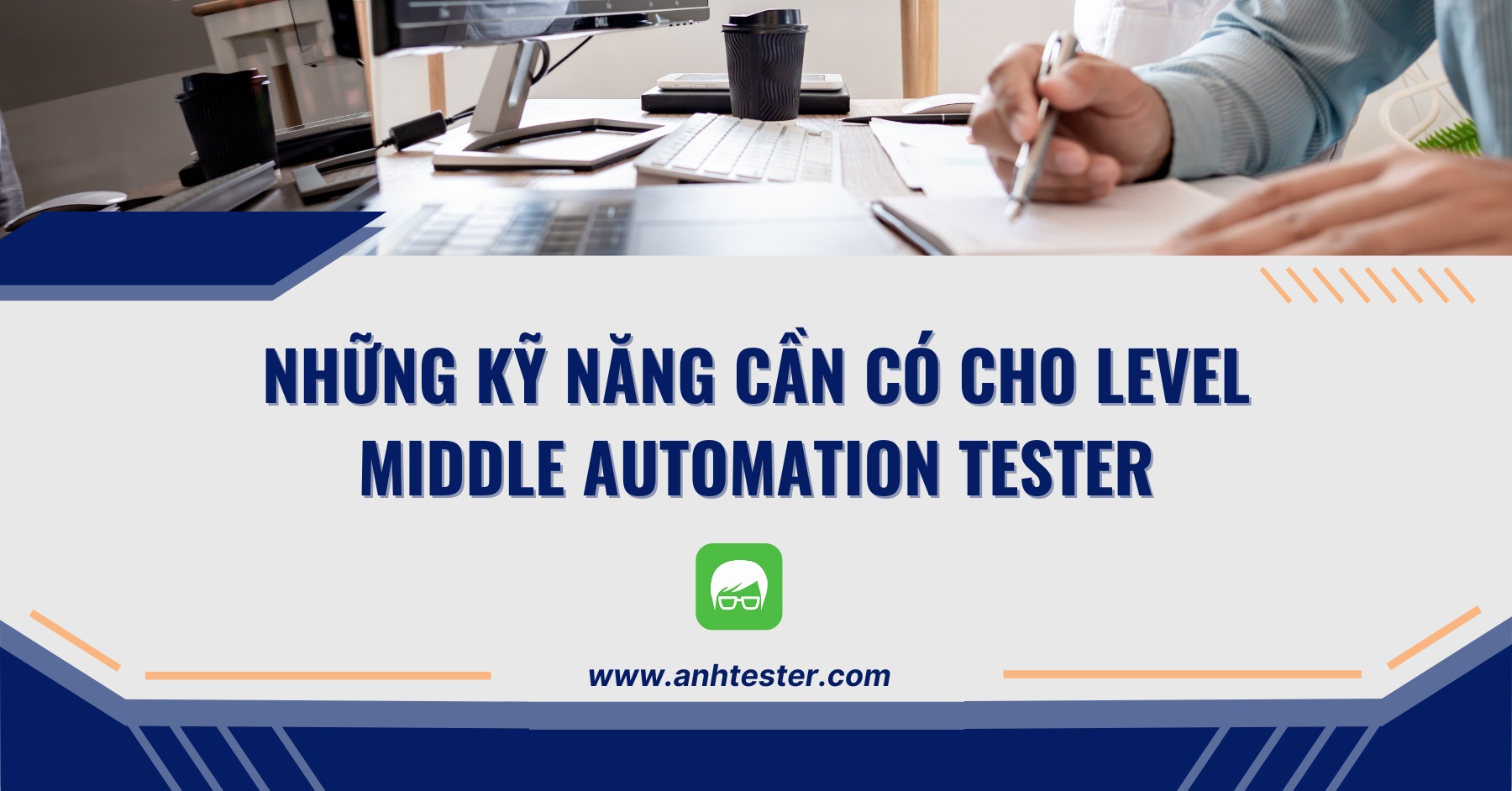 Những kỹ năng cần có cho level Middle Automation Tester