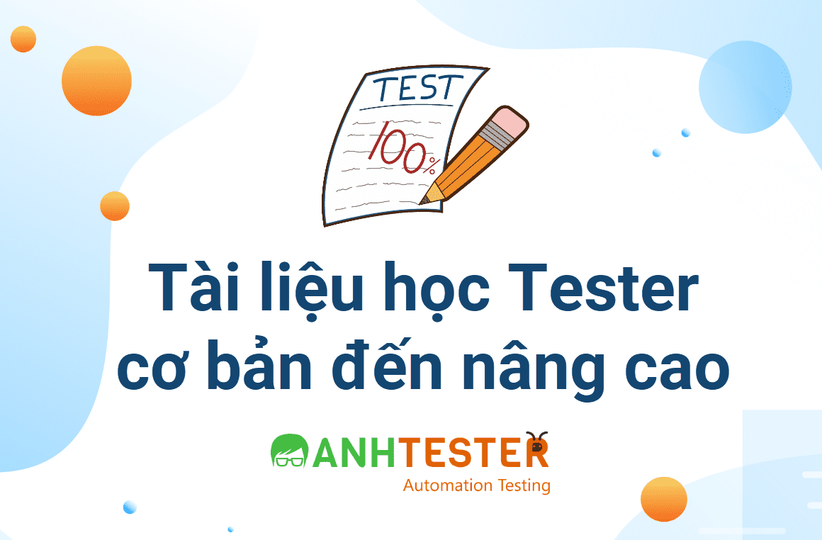 Tài liệu học Tester cơ bản đến nâng cao Tiếng Việt