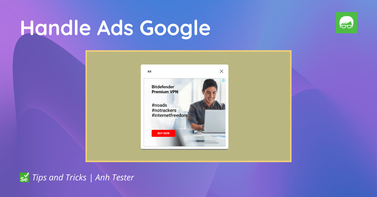 Handle Ads Google using Selenium