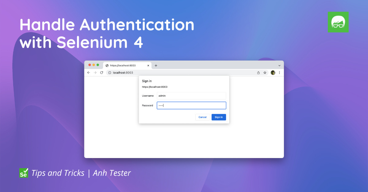 Handle Authentication with Selenium 4